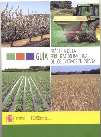 Medio Ambiente edita la «Guía práctica de la fertilización racional de los cultivos de España»