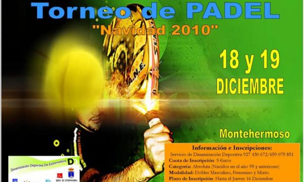 Montehermoso acogerá el fin de semana de los días 18 y 19 de diciembre el Torneo de Padel «Navidad 2010»