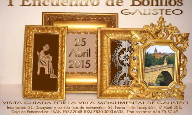 Unas 250 encajeras asistirán al I Encuentro de Bolillos que se celebrará el día 25 de abril  en la villa de Galisteo