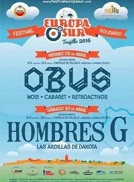 Hombres G y Obús liderarán el cartel del Festival Europa Sur que se celebrará en Trujillo el 29 y 30 de abril