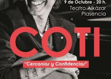 El cantante Coti actúa este domingo en el Teatro Alkázar de Plasencia presentando su gira  Cercanías y Confidencias