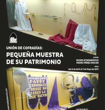 El museo Pérez Enciso de Plasencia acoge hasta el 7 de mayo una exposición de la Unión de Cofradías
