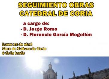 Los «Lunes Culturales» harán un seguimiento de la primera fase de las obras de la Catedral de Coria