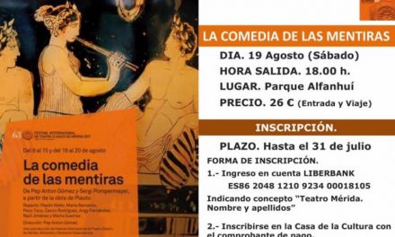 Moraleja organiza  un viaje al Festival de Teatro Clásico de Mérida para ver la obra «La Comedia de las Mentiras»