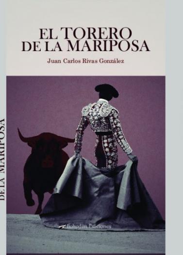El cauriense Juan Carlos Rivas presentará este viernes su novela «El torero de la mariposa»