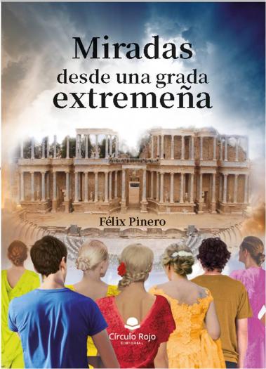 El periodista de Granadilla, Félix Pinero, publica su nuevo libro “Miradas desde una grada extremeña”
