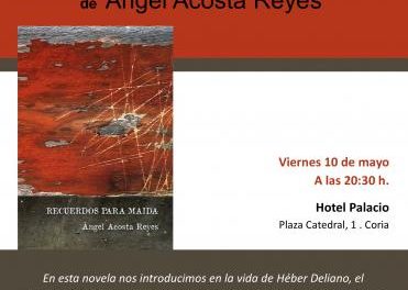 El cauriense Ángel Acosta presentará su tercera novela este viernes en el Hotel Palacio de Coria