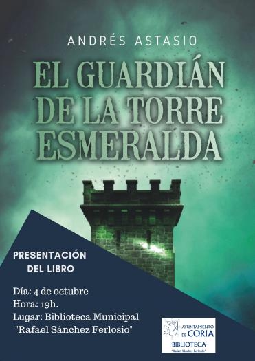 El cauriense Andrés Astasio publica su segunda novela «El guardián de la torre esmeralda»