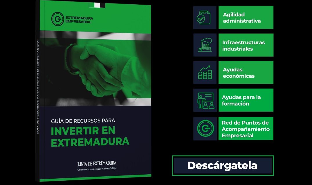 La Consejería de Economía lanza la Guía de recursos para invertir en Extremadura
